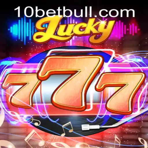 Explorando o Fascinante Mundo do Lucky777 com 10bet